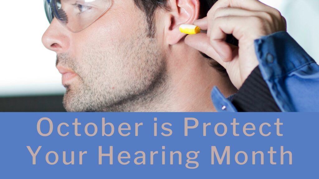 October Is Protect Your Hearing Month Chesapeake Hearing Aids